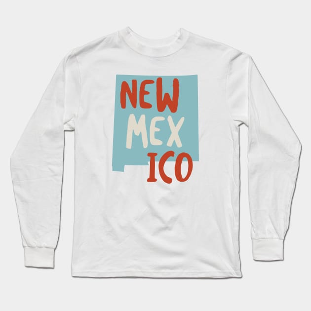 State of New Mexico Long Sleeve T-Shirt by whyitsme